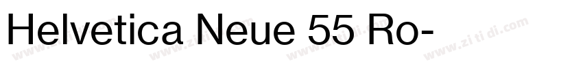 Helvetica Neue 55 Ro字体转换 Helvetica Neue 55 Ro字体转换